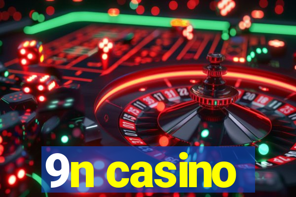 9n casino